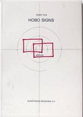 Cover: Terry Fox: Hobo signs - Kunstraum M&uuml;nchen