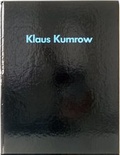 Cover: Klaus Kumrow - Kunstraum M&uuml;nchen
