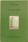 Cover: Die Bibliothek - Kunstraum M&uuml;nchen