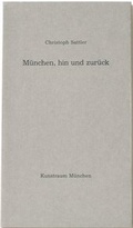 Cover: M&uuml;nchen, hin und zur&uuml;ck - Kunstraum M&uuml;nchen