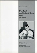 Cover: Die Musik der Sinti und Roma / Der Sinti-Jazz - Dokumentations- und Kulturzentrum Deutscher Sinti und Roma
