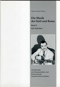 Enlarge image Cover: Die Musik der Sinti und Roma / Der Sinti-Jazz - Dokumentations- und Kulturzentrum Deutscher Sinti und Roma