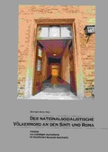 Cover: Der nationalsozialistische V&ouml;lkermord an den Sinti und Roma - Dokumentations- und Kulturzentrum Deutscher Sinti und Roma