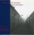 Cover: "Alles, was hier geschah, war unfassbar" - Dokumentations- und Kulturzentrum Deutscher Sinti und Roma