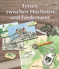 Cover: Ferien zwischen Hochofen und F&ouml;rderturm - Landesamt f&uuml;r Vermessung, Geoinformation und Landentwicklung (LVGL)