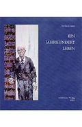 Cover: Ein Jahrhundert Leben - Schwoerer, D