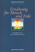 Cover: Ern&auml;hrung f&uuml;r Mensch und Erde - Hans-Nietsch-Verlag
