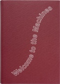 Cover: Welcome to the Machines - Hochschule f&uuml;r Grafik und Buchkunst Leipzig