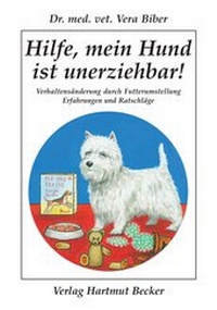 Abbildung von: Hilfe, mein Hund ist unerziehbar! - Becker, Hartmut
