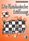 Cover: Die Katalanische Er&ouml;ffnung - Schachverlag Kania