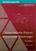 Cover: Systematischer Entwurf sequentieller Steuerungen - Verlag EAH Jena
