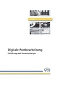 Cover: Digitale Postbearbeitung: Einf&uuml;hrung und Voraussetzungen - Verband Organisations- und Informationssysteme