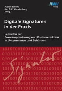 Abbildung von: Digitale Signaturen in der Praxis - AWV - Arbeitsgemeinsch. f. wirtsch. Verw.