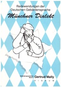 Cover: Redewendungen der Deutschen Geb&auml;rdensprache, M&uuml;nchner Dialekt - Signum Seedorf