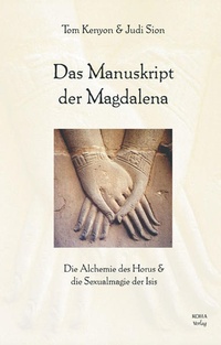 Enlarge image Cover: Das Manuskript der Magdalena - KOHA-Verlag