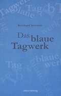 Cover: Das blaue Tagwerk - Lichtung