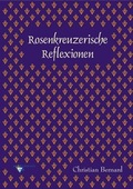Cover: Rosenkreuzerische Reflexionen - AMORC-B&uuml;cher