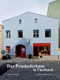 Cover: Das Penzkoferhaus in Viechtach - Lichtung