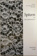 Cover: Spitzen aus f&uuml;nf Jahrhunderten. Sammlung Coulin - Landratsamt Cham