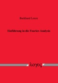 Cover: Einf&uuml;hrung in die Fourier-Analysis - Logos Berlin