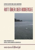 Cover: Ritt &uuml;ber den Bodensee - Bussert u. Stadeler