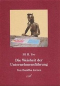 Cover: Die Weisheit der Unternehmensf&uuml;hrung - Ferger, E