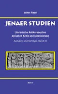 Cover: Literarische Antikerezeption zwischen Kritik und Idealisierung - Bussert u. Stadeler
