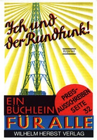 Abbildung von: Ich und der Rundfunk! - Herbst, Wilhelm