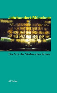 Abbildung von: Jahrhundert-Münchner - A1 Verlag