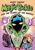Cover: Magic Pickle and the Planet of the Grapes - Cartwheel Books