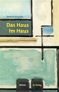 Cover: Das Haus im Haus - A1 Verlag