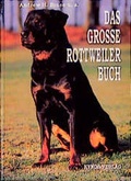Cover: Das gro&szlig;e Rottweiler Buch - Kynos