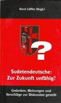 Cover: Sudetendeutsche: Zur Zukunft unf&auml;hig? - Niederland