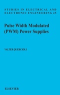 Cover: Pulse Width Modulated (PWM) Power Supplies: Volume 45 - Elsevier