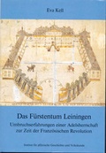 Cover: Das F&uuml;rstentum Leiningen - Bezirksverband Pfalz Inst. f. pf&auml;lz. Geschichte