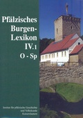 Cover: Pf&auml;lzisches Burgenlexikon - Bezirksverband Pfalz Inst. f. pf&auml;lz. Geschichte