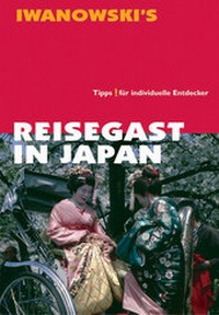 Abbildung von: Reisegast in Japan - Kulturführer von Iwanowski - Iwanowski's Reisebuchverlag