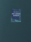 Cover: Die Liebeszinsen - Reche, Th P