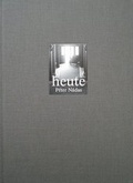 Cover: Heute. Erz&auml;hlung und Photographien - Reche, Th P