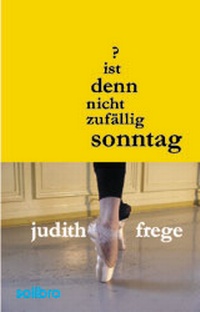 Abbildung von: Ist denn nicht zufällig Sonntag? - Solibro Verlag