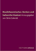 Cover: Musiktheoretisches Denken und kultureller Kontext - Edition Argus