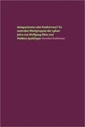 Cover: Antagonismus oder Konkurrenz? - Edition Argus