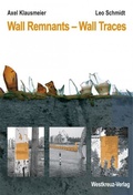Cover: Wall Remnants, Wall Traces - Westkreuz