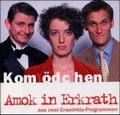 Cover: Kom(m)&ouml;dchen: Amok in Erkrath - con anima