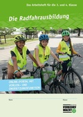 Cover: Die Radfahrausbildung - VMS Verkehrswacht Medien & Service GmbH