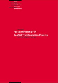 Enlarge image Cover: "Local Ownership" in Conflict Transformation Projects: Partnership, Participation or Patronage? - Berghof Foundation