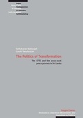 Cover: The Politics of Transformation: The LTTE and the 2002-2006 peace process in Sri Lanka - Berghof Foundation
