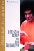 Cover: Drei&szlig;ig Jahre mit dem Sai-Avatar - Sathya Sai