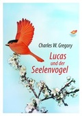 Cover: Lucas und der Seelenvogel - Sathya Sai