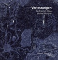 Cover: Verletzungen - Kunstverein Talstrasse